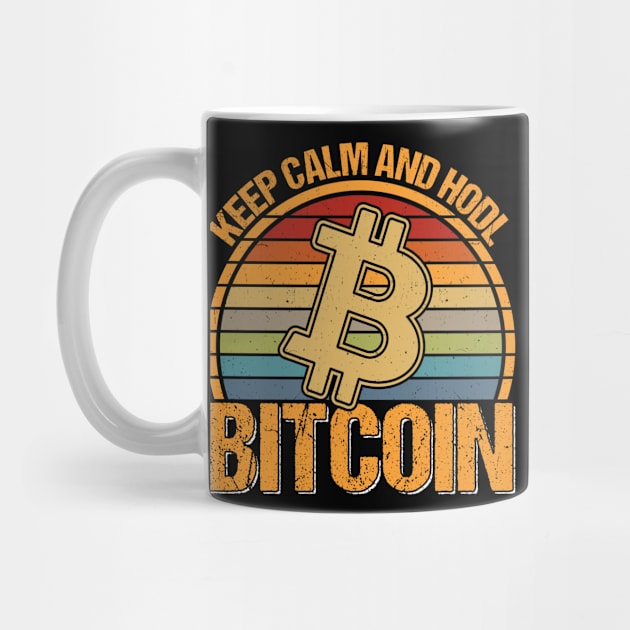 Keep calm and hodl bitcoin by Fun Planet